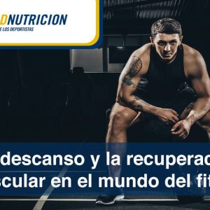 El descanso y la recuperación muscular en el mundo del fitness